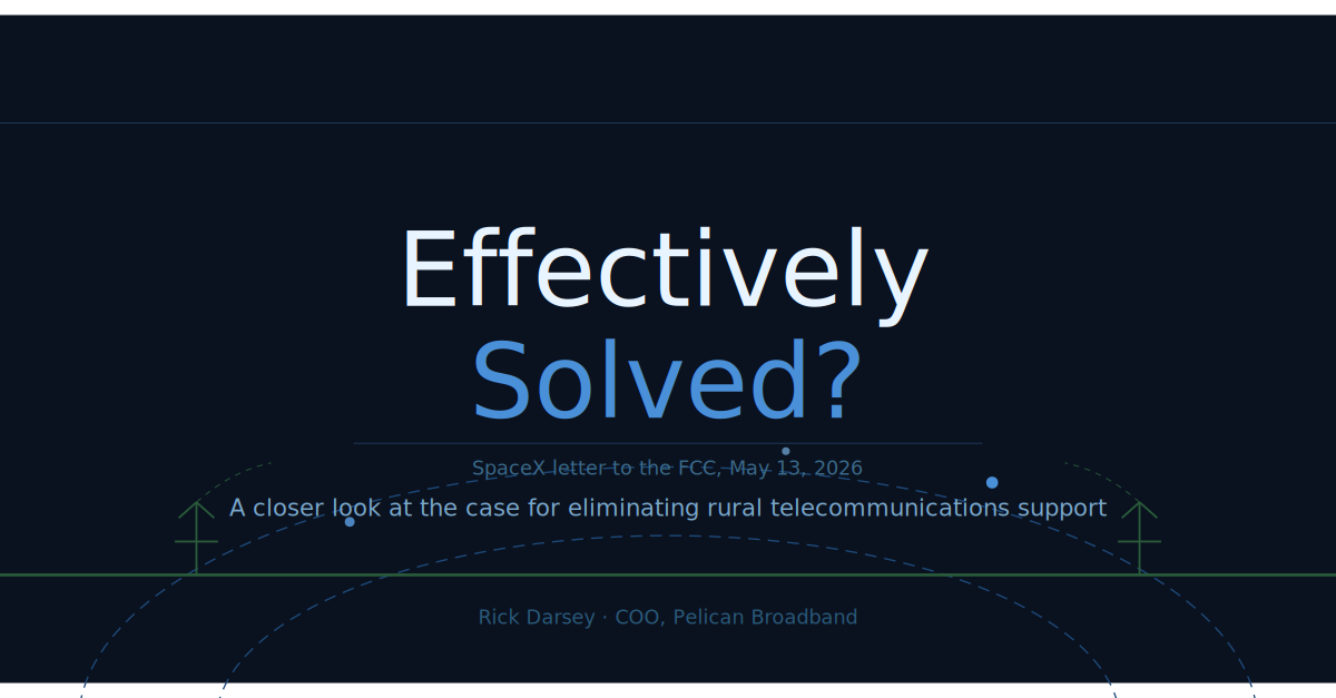 Effectively Solved? A Closer Look at SpaceX's Case for Eliminating Rural Telecommunications Support
